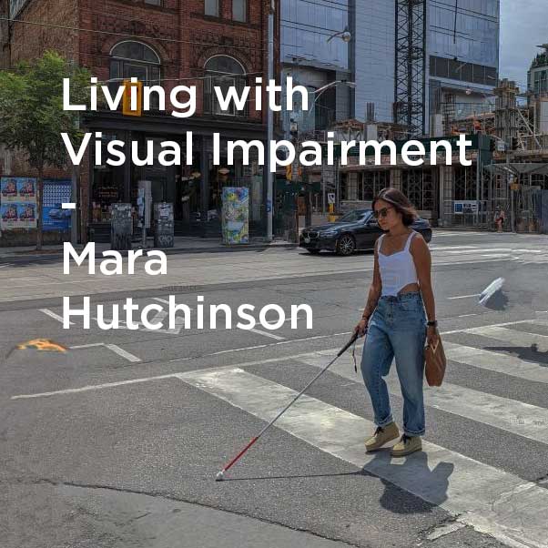 Living With Visual Impairment: An interview with Mara Hutchinson